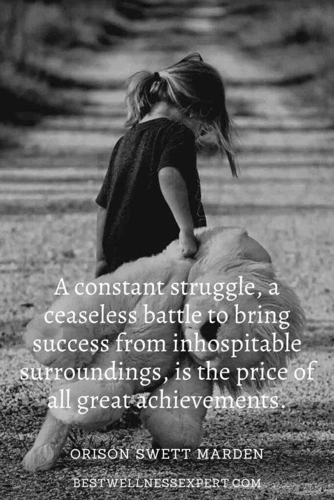 92 Inspirational quotes about Struggle in Life » Best Wellness Expert