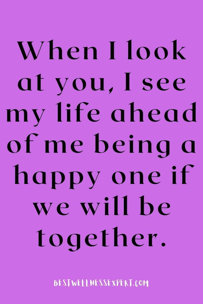 45 Best I Love The Way You Look At Me Quotes