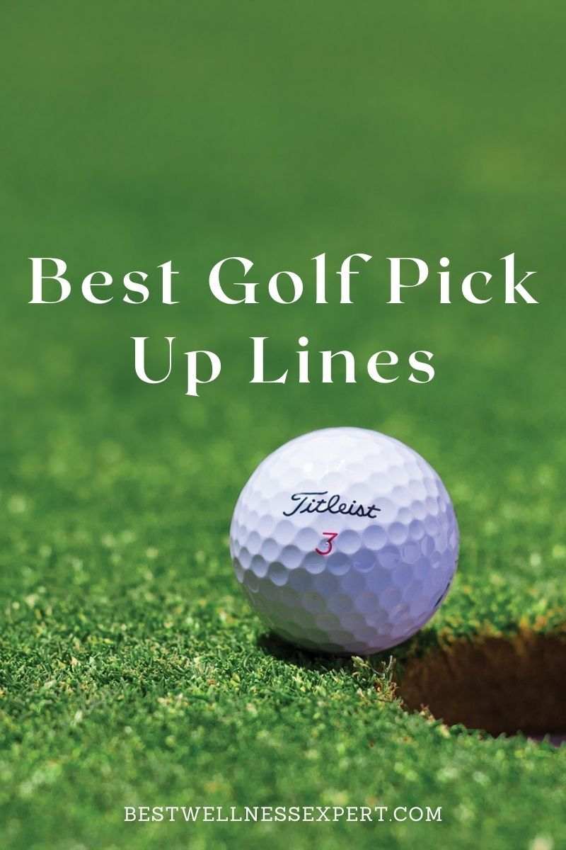 90+ Best Golf Pick Up Lines for Your Crush | Best Wellness Expert