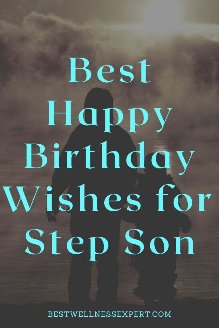 110+ Best Happy Birthday Wishes for Step Son Best Wellness Expert