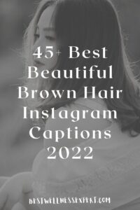 45+ Best Beautiful Brown Hair Instagram Captions