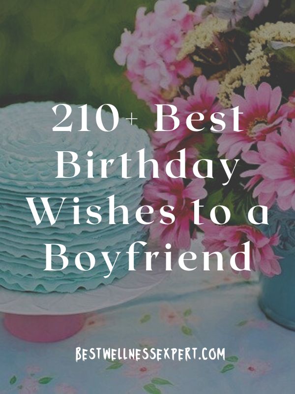 210+ Best Birthday Wishes to a Boyfriend 2022